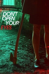 Фильм Не открывай глаза (2018)