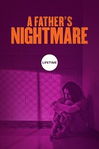 Фильм Кошмар Отца (2018)