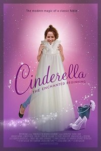 Фильм Золушка: зачарованное начало (2018)
