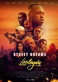 Фильм Уличные мечты – Лос-Анджелес (2018)
