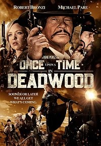 Фильм Однажды в Дэдвуде (2019)