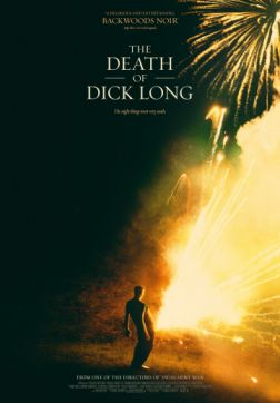 Фильм Смерть Дика Лонга (2019)