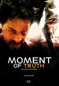 Фильм Момент истины (2017)