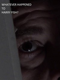 Фильм Что случилось с Гарри Фишем? (2019)