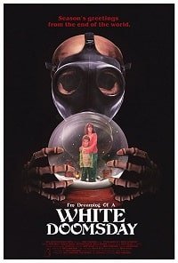 Фильм Я мечтаю о белом Судном дне (2017)