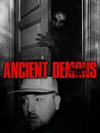 Фильм Древние демоны (Искатели призраков) (2018)
