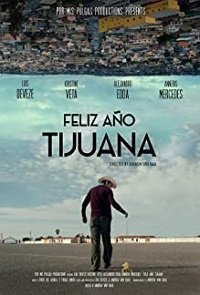 Фильм С Новым годом, Тихуана! (2018)