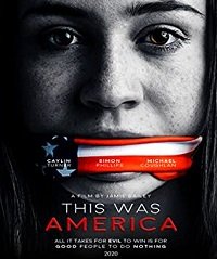 Фильм Это была Америка (2020)