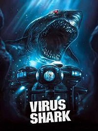 Фильм Акулий вирус  (2021)