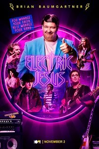 Фильм Зажигательный Иисус (2021)
