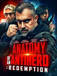 Фильм Анатомия антигероя: Искупление (2020)