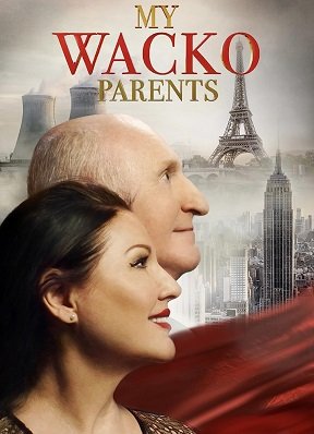 Фильм Мои родители - психи  (2022)