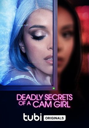 Фильм Смертельные секреты вебкам-модели (2023)