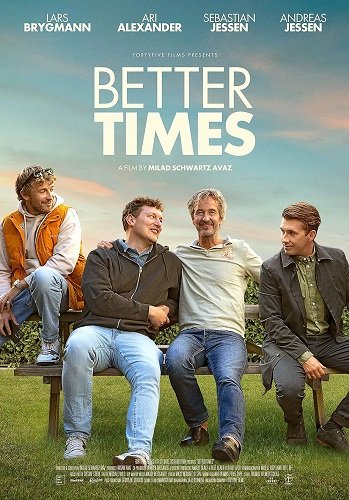 Фильм Лучшие времена (2023)