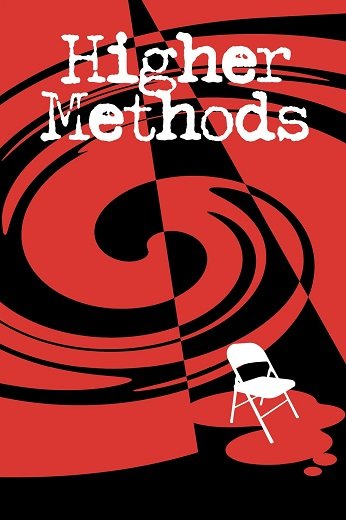 Фильм Высокие методы (2022)