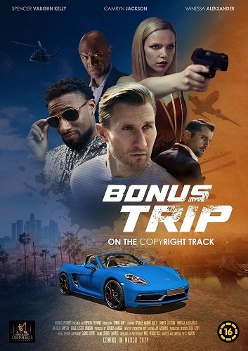 Фильм Бонусная поездка (2024)