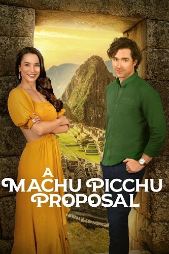 Фильм Предложение в Мачу-Пикчу (2025)